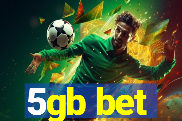 5gb bet